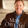 Max on Life